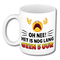 Collega Cadeau Koffiemok   wit   Oh Nee, nog geen 5 uur   300 ml   Kantoorhumor serie