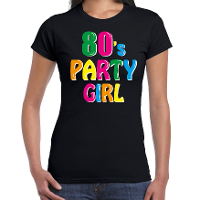 Eighties / 80s party girl   verkleed feest t shirt   zwart voor dames   Jaren 80 verkleedkleding