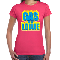 Foute party Gas op die Lollie verkleed t shirt roze dames   Foute party hits outfit/ kleding