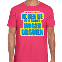 Foute party   Hele nacht liggen dromen verkleed   t shirt   roze   heren   feestkleding