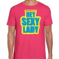 Foute party Hey sexy lady verkleed t shirt roze heren   Foute party hits outfit/ kleding