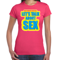 Foute party Let s talk about sex verkleed t shirt roze dames   Foute party hits outfit/ kleding