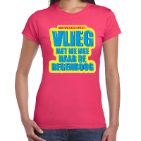 Foute party Vlieg met me mee naar de regenboog verkleed t shirt roze dames   Foute party hits outfit