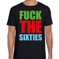 Fuck the sixties fun t shirt zwart heren