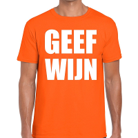 Geef Wijn tekst t shirt oranje heren