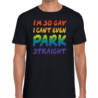 I am so gay cant even park straight   gay pride t shirt   zwart   heren