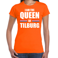 I am the Queen of Tilburg Koningsdag t shirt oranje voor dames
