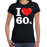 I love 60s / sixties t shirt   thema party   zwart   dames   kleding   verkleedkleding