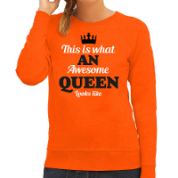 Koningsdag sweater voor dames   awesome Queen   oranje   oranje feestkleding