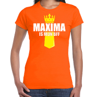 Koningsdag t shirt Maxima is mijn BFF met kroontje oranje voor dames