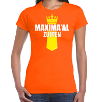 Koningsdag t shirt Maximaal zuipen met kroontje oranje voor dames