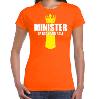 Koningsdag t shirt Minister of rock N roll met kroontje oranje voor dames