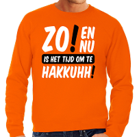 Koningsdag verkleed sweater heren   tijd om te hakkuhh   oranje