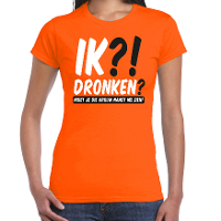 Koningsdag verkleed t shirt   ik?! Dronken?   Oranje   dames
