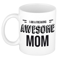 Moeder cadeau mok / beker I am a freaking awesome mom