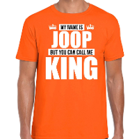 Naam cadeau t shirt my name is Joop   but you can call me King oranje voor heren