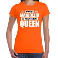 Naam cadeau t shirt my name is Marjolein   but you can call me Queen oranje voor dames
