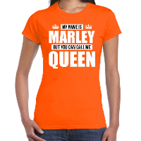 Naam cadeau t shirt my name is Marley   but you can call me Queen oranje voor dames