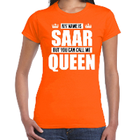 Naam cadeau t shirt my name is Saar   but you can call me Queen oranje voor dames