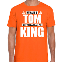 Naam cadeau t shirt my name is Tom   but you can call me King oranje voor heren