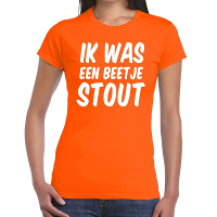 Oranje Ik was een beetje stout t shirt voor dames