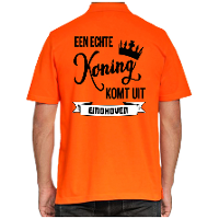 Oranje Koningsdag polo   echte Koning komt uit Eindhoven   heren