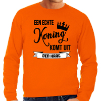 Oranje Koningsdag sweater   echte Koning komt uit Den haag   heren   trui