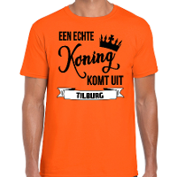 Oranje Koningsdag t shirt   echte Koning komt uit Tilburg   heren