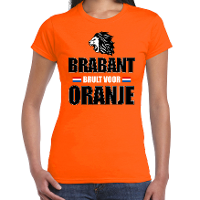 Oranje t shirt Brabant brult voor oranje dames   Holland / Nederland supporter shirt EK/ WK