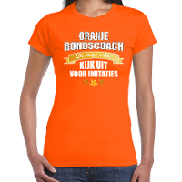 Oranje t shirt enige echte bondscoach voor dames   Holland / Nederland supporter shirt EK/ WK