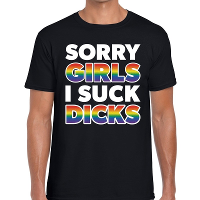 Sorry girls i suck dicks   gay pride t shirt   zwart   voor heren