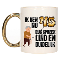 Verjaardag cadeau mok 45 jaar   luid en duidelijk   goud   300 ml   Keramiek