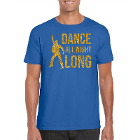 Verkleed T shirt voor heren   dance all night long   gouden glitter print   blauw   70 / 80