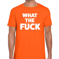 What the Fuck tekst t shirt oranje heren