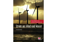 Strom Aus Wind Und Wasser Auteur: Dr. Richard Zierl Isbn Nr.: 978 3 88180 868 2