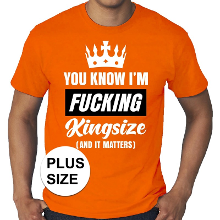 Bellatio Decorations Grote maten Fucking Kingsize oranje shirt heren