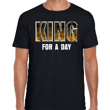 Bellatio Decorations King for a day / Koning voor een dag / Koningsdag t shirt / shirt zwart voor heren