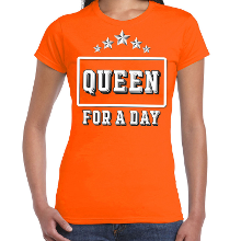 Bellatio Decorations Koningsdag t shirt Queen for a day oranje voor dames