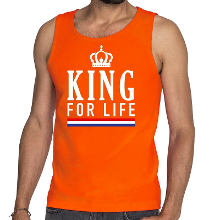 Bellatio Decorations Oranje King for life tanktop / mouwloos shirt voor heren