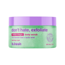 B.Fresh Don't Hate Exfoliate Body Scrub   200 ml
