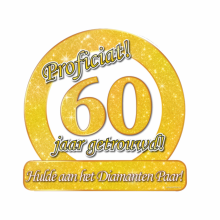 Paperdreams Huldebord Proficiat 60 jaar getrouwd! Verkeersbord goud