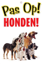 Waakbord Pas Op Honden #95;_